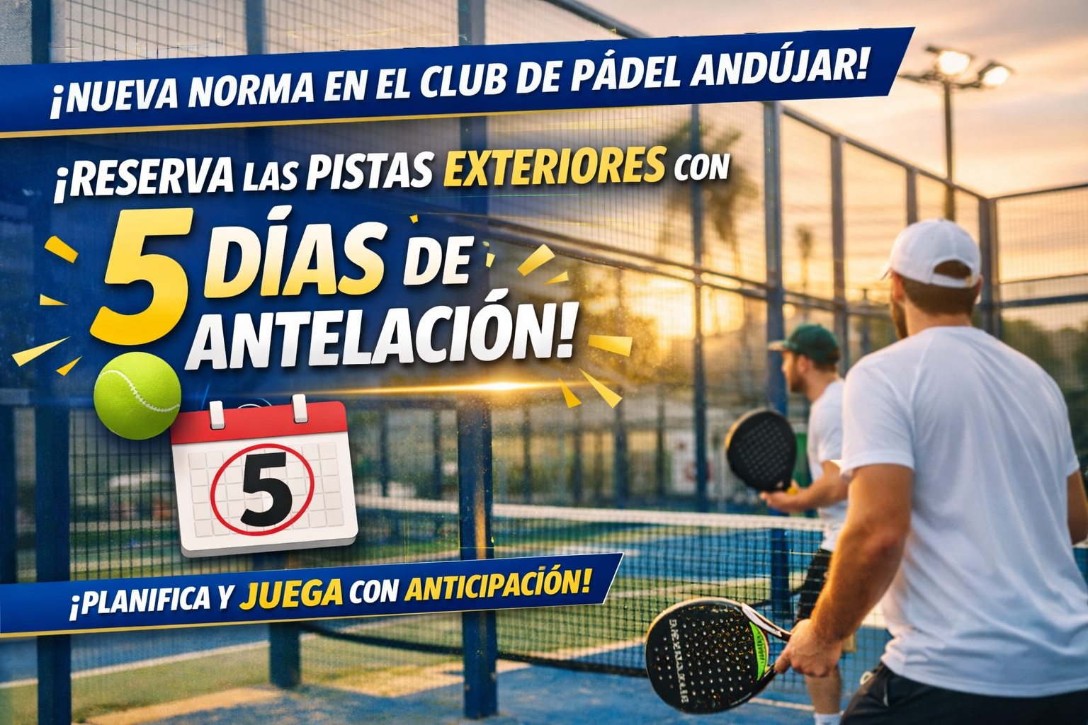 Reserva Pistas Exteriores 5 días antes